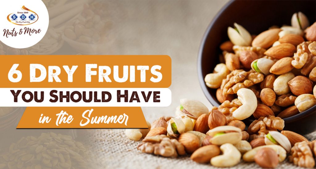 dry fruits for summer