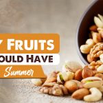 dry fruits for summer