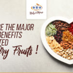 Health Benefits Associated with Dry Fruits